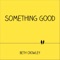 Something Good - Beth Crowley lyrics