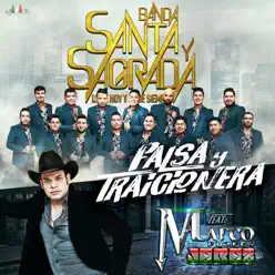 Falsa y Traicionera (feat. Marco Flores) - Single - Banda Santa Y Sagrada