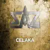 Celaka - Single album lyrics, reviews, download