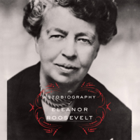 Eleanor Roosevelt - The Autobiography of Eleanor Roosevelt artwork