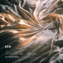 No One Else Like You (feat. Michael Kaneko) - Single - Beni No One Else Like You (feat. Michael Kaneko) - Single - Beni