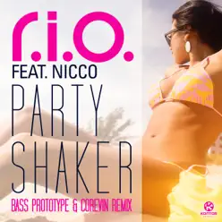 Party Shaker (feat. Nicco) [Bass Prototype & Corevin Remix] - Single - R.i.o.