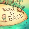 Scale It Back, 2011