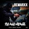 By Any Meanz (feat. Qdot & Blaze) - ReMarxx lyrics