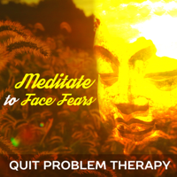 Buddhist Meditation Music Set - Meditate to Face Fears: Quit Problem Therapy, Chinese Oasis of Zen, Healing Soul, Calm Music to Yoga, Feel So Right, Sleep in Peace artwork