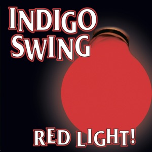 Indigo Swing - Red Light! - Line Dance Music