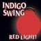 I Know My Love Is True - Indigo Swing lyrics