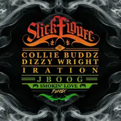 Smokin' Love (Remix) [feat. Collie Buddz, Dizzy Wright, Iration & J Boog] - Single - Stick Figure