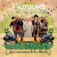Buyuchek & La Abuela Irma Silva - Las Canciones de la Abuela artwork