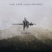 Beben (Live) - Live Love Loud Project