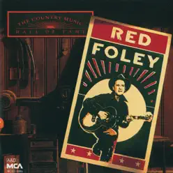The Country Music Hall of Fame: Red Foley - Red Foley