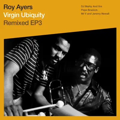 Virgin Ubiquity: Remixed EP 3 - Roy Ayers Virgin Ubiquity: Remixed EP 3 - Roy Ayers