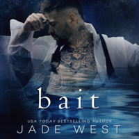 Jade West - Bait (Unabridged) artwork