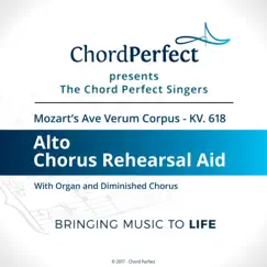 Mozart: Ave Verum Corpus, KV. 618 (Alto Chorus Rehearsal Aid) - Single by The Chord Perfect Singers album reviews, ratings, credits