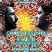 Shaneh (feat. Peyman Bayat) - Cambis & Florzinho