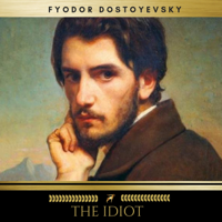 Fyodor Dostoyevsky - The Idiot artwork