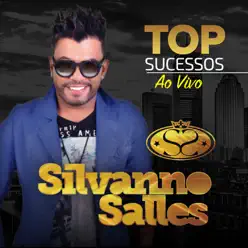 Top Sucessos (Ao Vivo) - Silvanno Salles