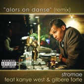 Alors on danse (Remix) [feat. Kanye West & Gilbere Forte] artwork