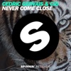 Never Come Close - Single