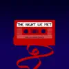 The Night We Met - Single album lyrics, reviews, download