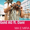 Ma E Mira (feat. Dani) - Single