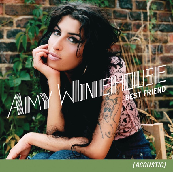 Best Friend (Acoustic) - Single - Amy Winehouse