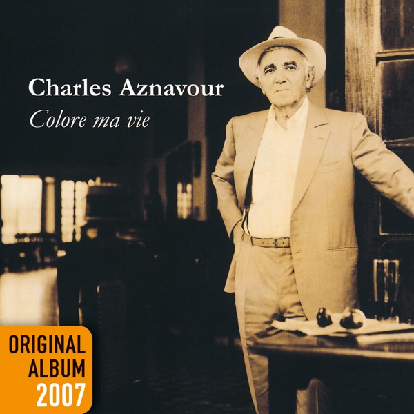 Colore ma vie - Charles Aznavour