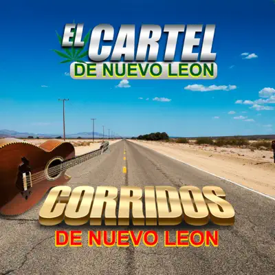 Corridos De Nuevo Leon - El Cartel De Nuevo León