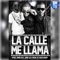 La Calle Me Llama (feat. John Jay) - Khriz John lyrics