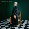 Long Live the Angels (Deluxe)