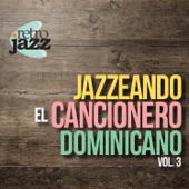 Jazzeando el Cancionero Dominicano Vol 3 artwork