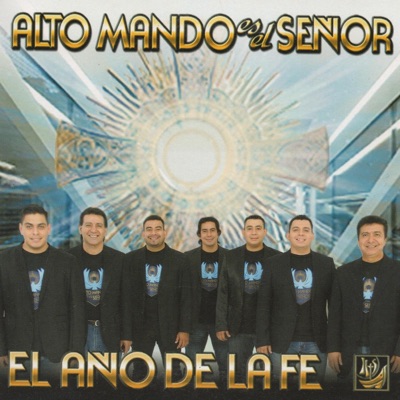 El Año De La Fe - Alto mando es el Señor