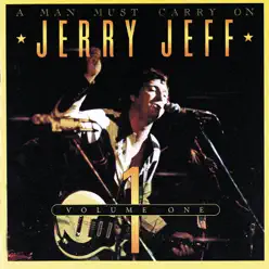 A Man Must Carry On (Vol. 1 / Live) - Jerry Jeff Walker