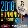 Running Workout 2018 (64 Minute Non-Stop Workout Mix 138-156 BPM) album lyrics, reviews, download