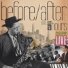 Before After Hours