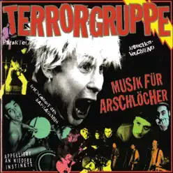 Musik Für Arschlöcher - Terrorgruppe