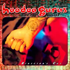 Bite the Bullet - Hoodoo Gurus