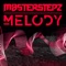 Melody (Sammy Porter Extended Remix) - Masterstepz & Sammy Porter lyrics