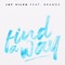 Find a Way (feat. Brandz) - Jay Silva lyrics