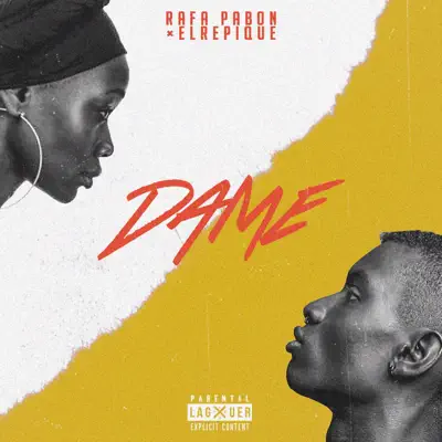 Dame (feat. El Repique) - Single - Rafa Pabon