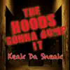 The Hoods Gonna Bump It album lyrics, reviews, download