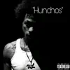 Stream & download Hunchos (feat. Derez Deshon) - Single