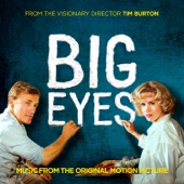 Big Eyes (Music from the Original Motion Picture) artwork
