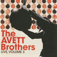 The Avett Brothers - Live, Vol. 3 artwork