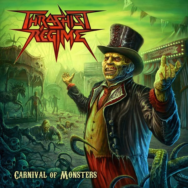 Carnival of Monsters by Thrashist Regime on Apple Music