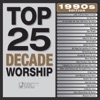 Top 25 Decade Worship 1990's Edition, 2014