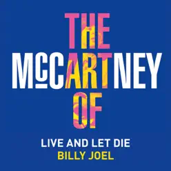 Live and Let Die - Single - Billy Joel Live and Let Die - Single - Billy Joel