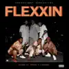 Stream & download Flexxin (feat. Young T & Bugsey) - Single