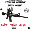 Wit the AR (feat. Gucci Mane) - Single album lyrics, reviews, download