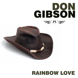 Rainbow Love - Don Gibson